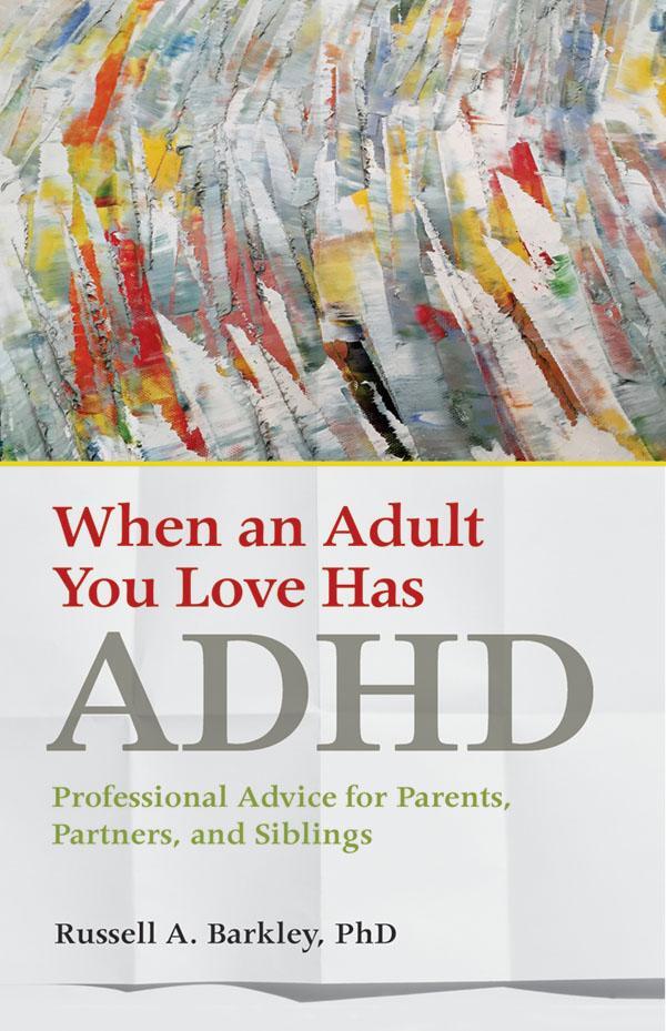 Cover: 9781433823084 | When an Adult You Love Has ADHD | Russell A Barkley | Taschenbuch