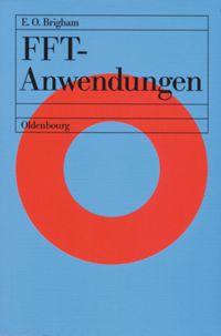 Cover: 9783486215670 | FFT-Anwendungen | Elbert Oran Brigham | Taschenbuch | 441 S. | Deutsch