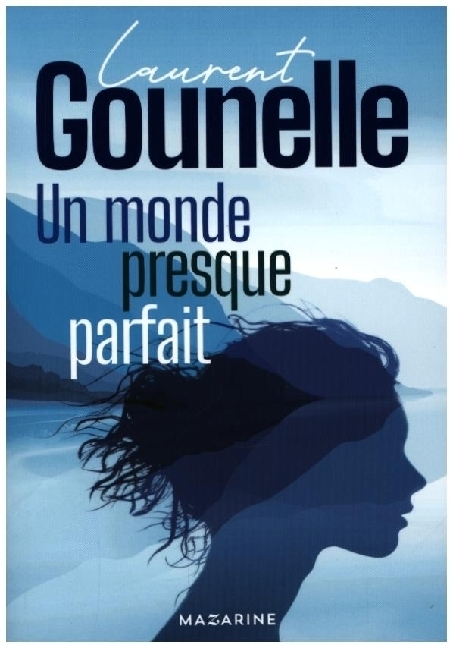 Cover: 9782863749081 | Un monde presque parfait | Roman | Laurent Gounelle | Taschenbuch