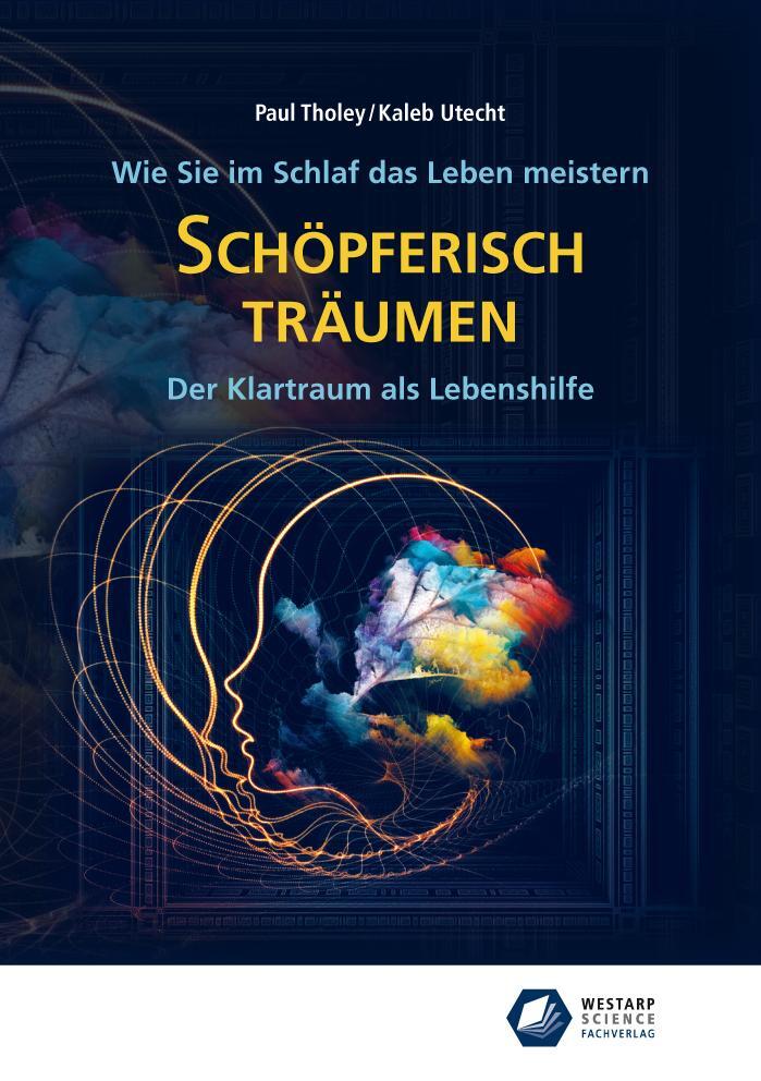 Cover: 9783866171480 | Schöpferisch träumen: Wie Sie im Schlaf das Leben meistern | Buch