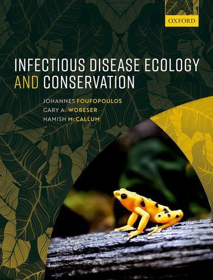 Cover: 9780199583515 | Infectious Disease Ecology and Conservation | Gary A. Wobeser (u. a.)