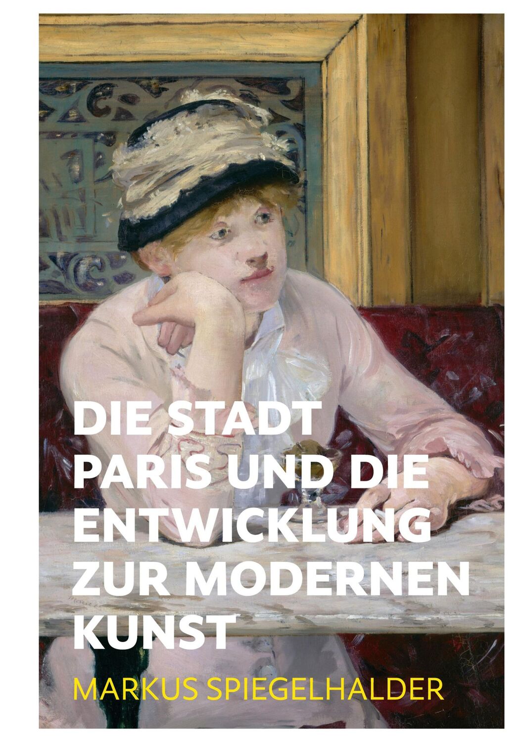 Cover: 9783757840198 | Die Stadt Paris und die Entwicklung zur modernen Kunst | Spiegelhalder