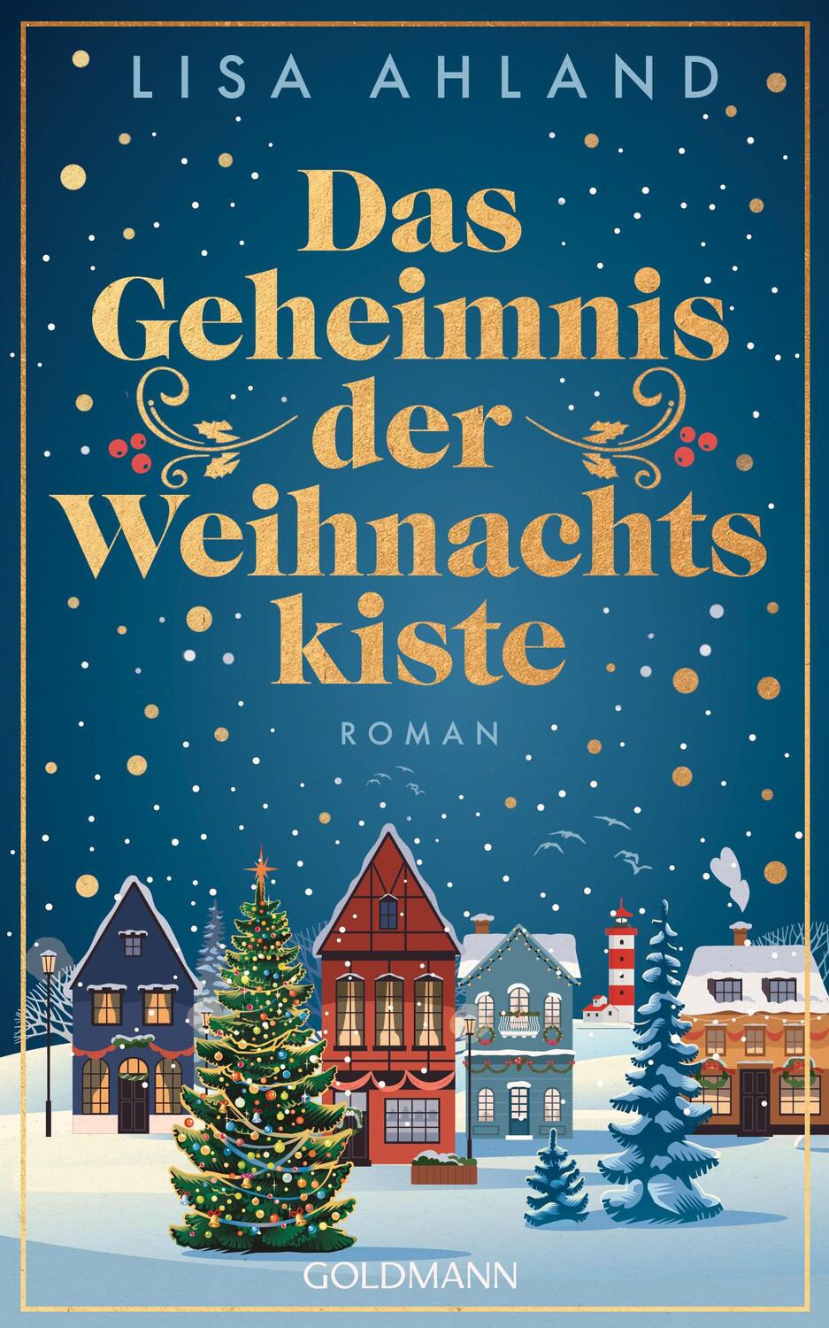 Cover: 9783442317653 | Das Geheimnis der Weihnachtskiste | Roman | Lisa Ahland | Buch | 2024