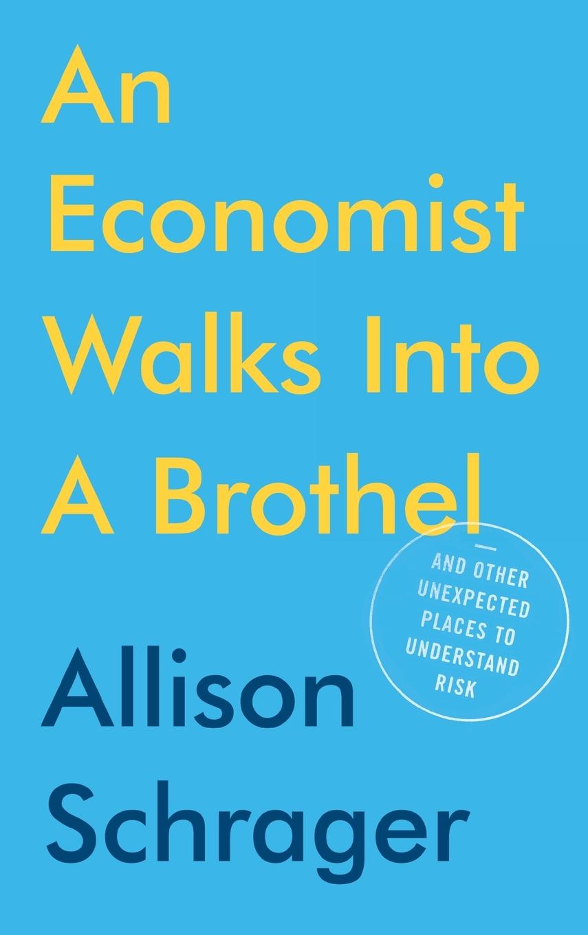 Cover: 9780525533962 | An Economist Walks into a Brothel | Allison Schrager | Buch | Englisch