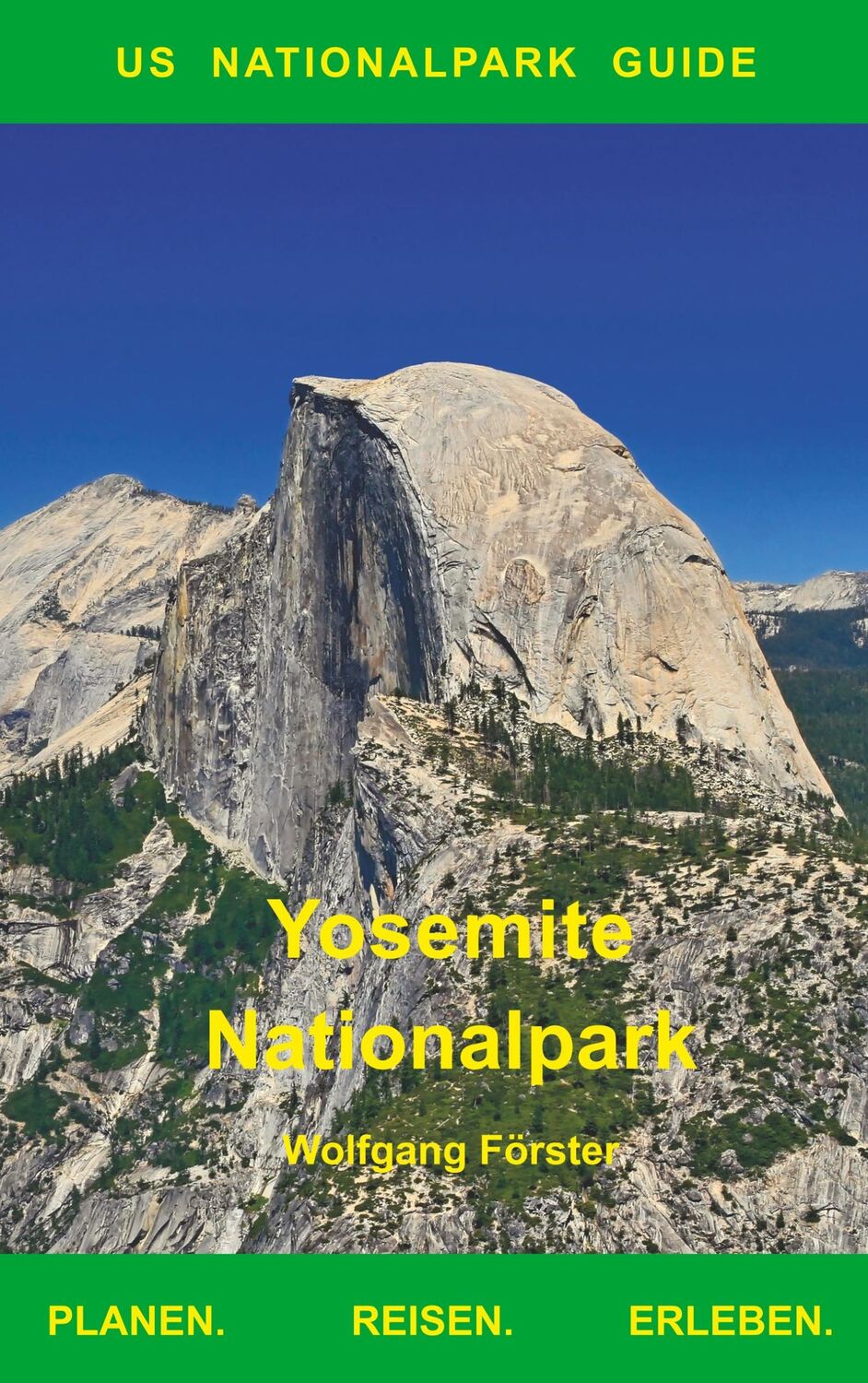 Cover: 9783748129479 | Yosemite Nationalpark | US Nationalpark Guide | Wolfgang Förster