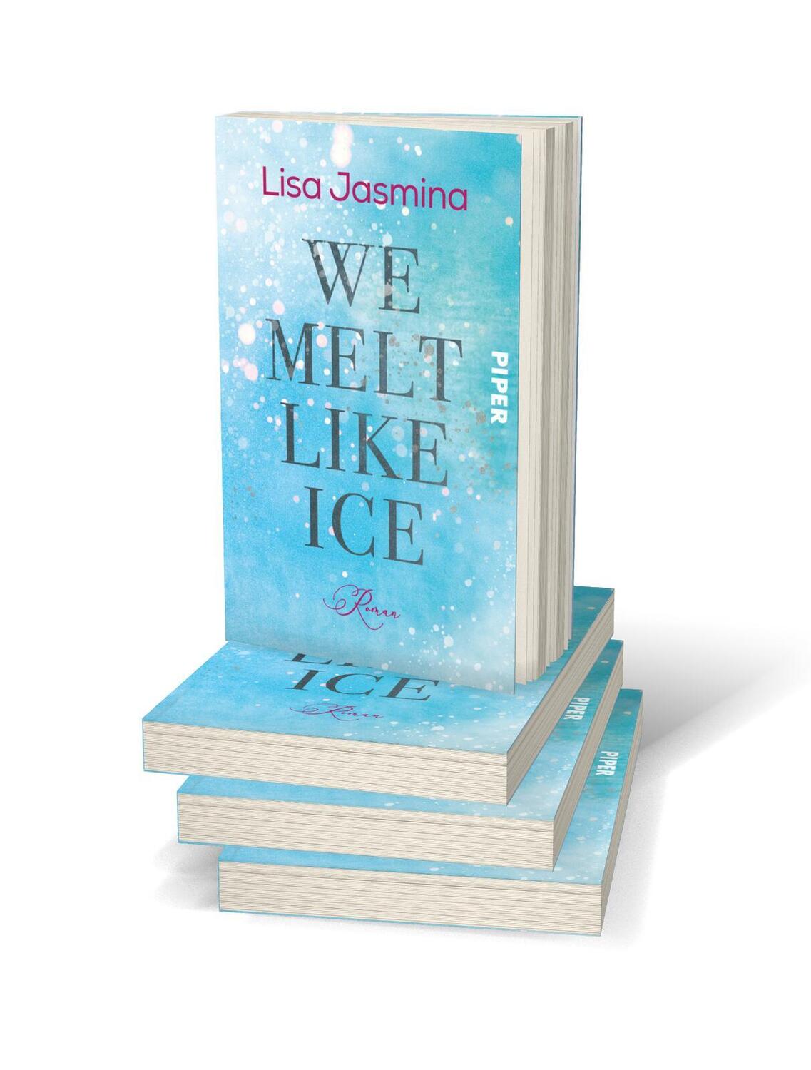 Bild: 9783492507554 | We melt like Ice | Lisa Jasmina | Taschenbuch | 328 S. | Deutsch