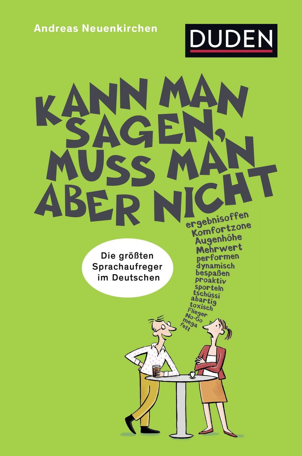 Cover: 9783411740239 | Kann man sagen, muss man aber nicht | Andreas Neuenkirchen | Buch