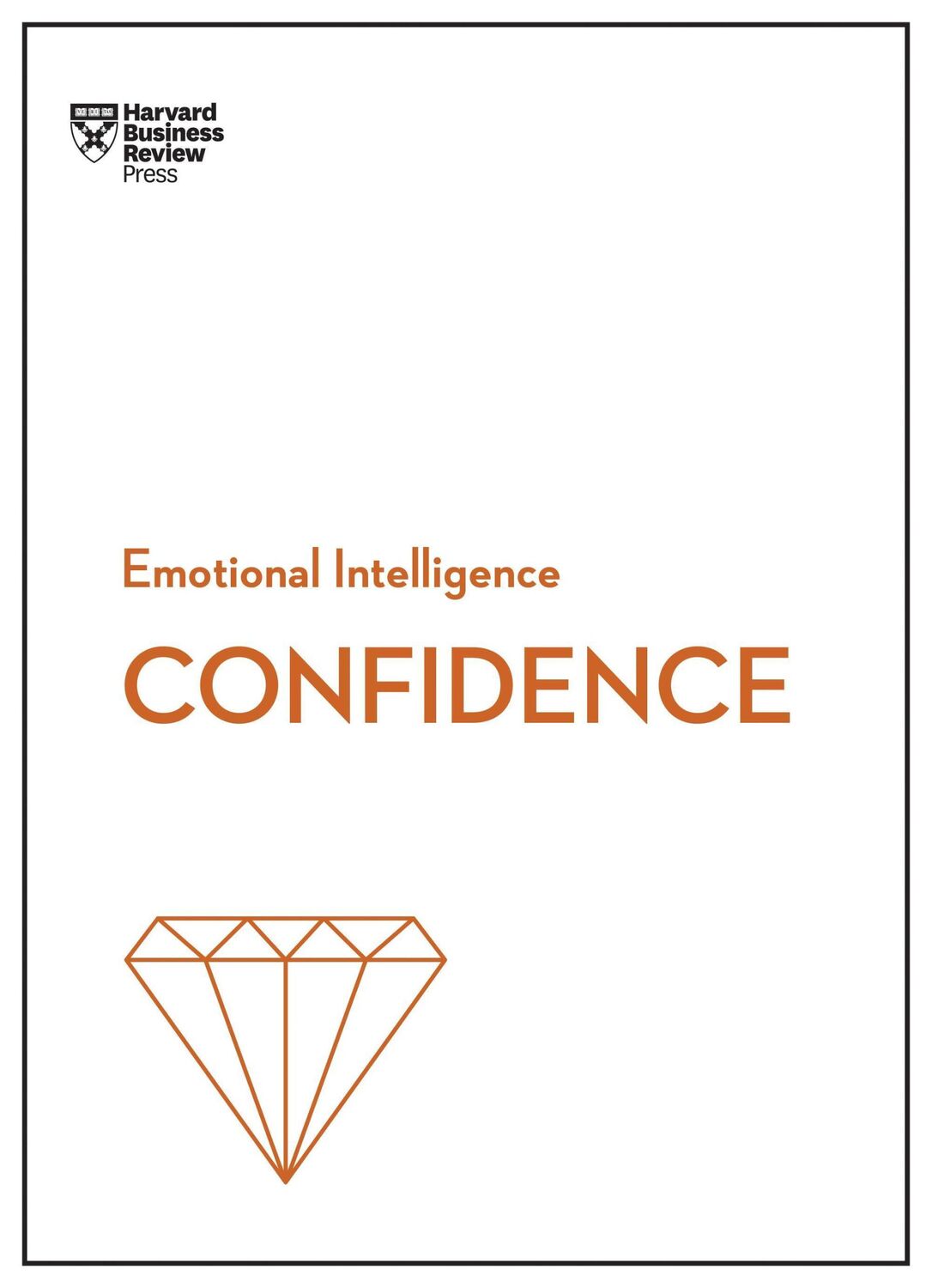 Cover: 9781633696648 | Confidence (HBR Emotional Intelligence Series) | Review (u. a.) | Buch