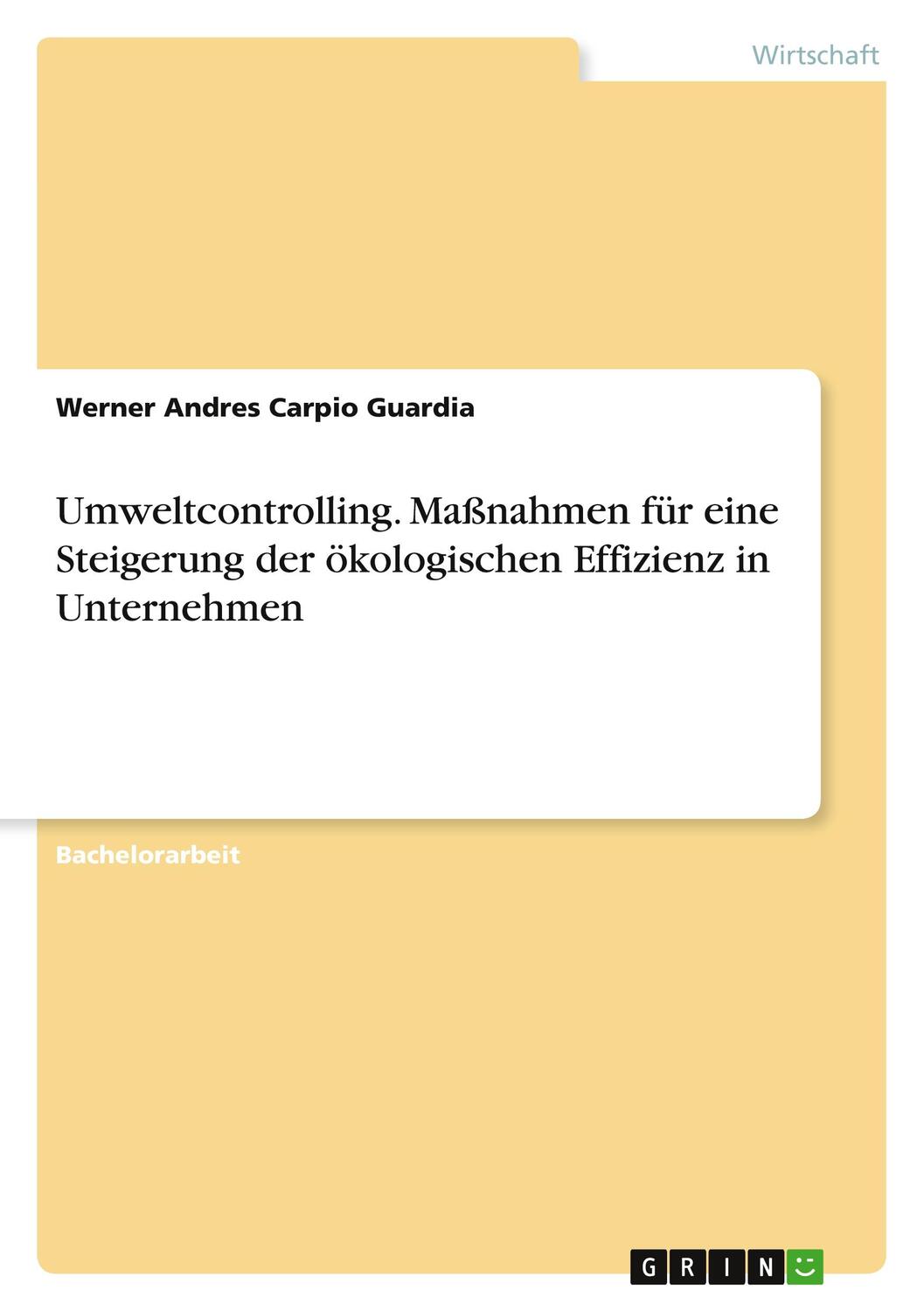 Cover: 9783668960152 | Umweltcontrolling. Maßnahmen für eine Steigerung der ökologischen...