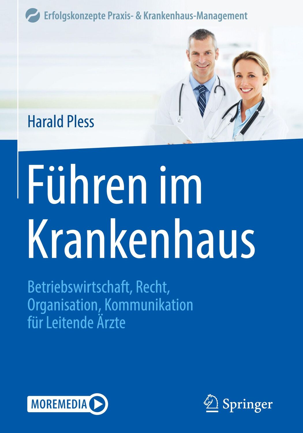 Cover: 9783662609811 | Führen im Krankenhaus | Harald Pless | Bundle | 1 Taschenbuch | 2020