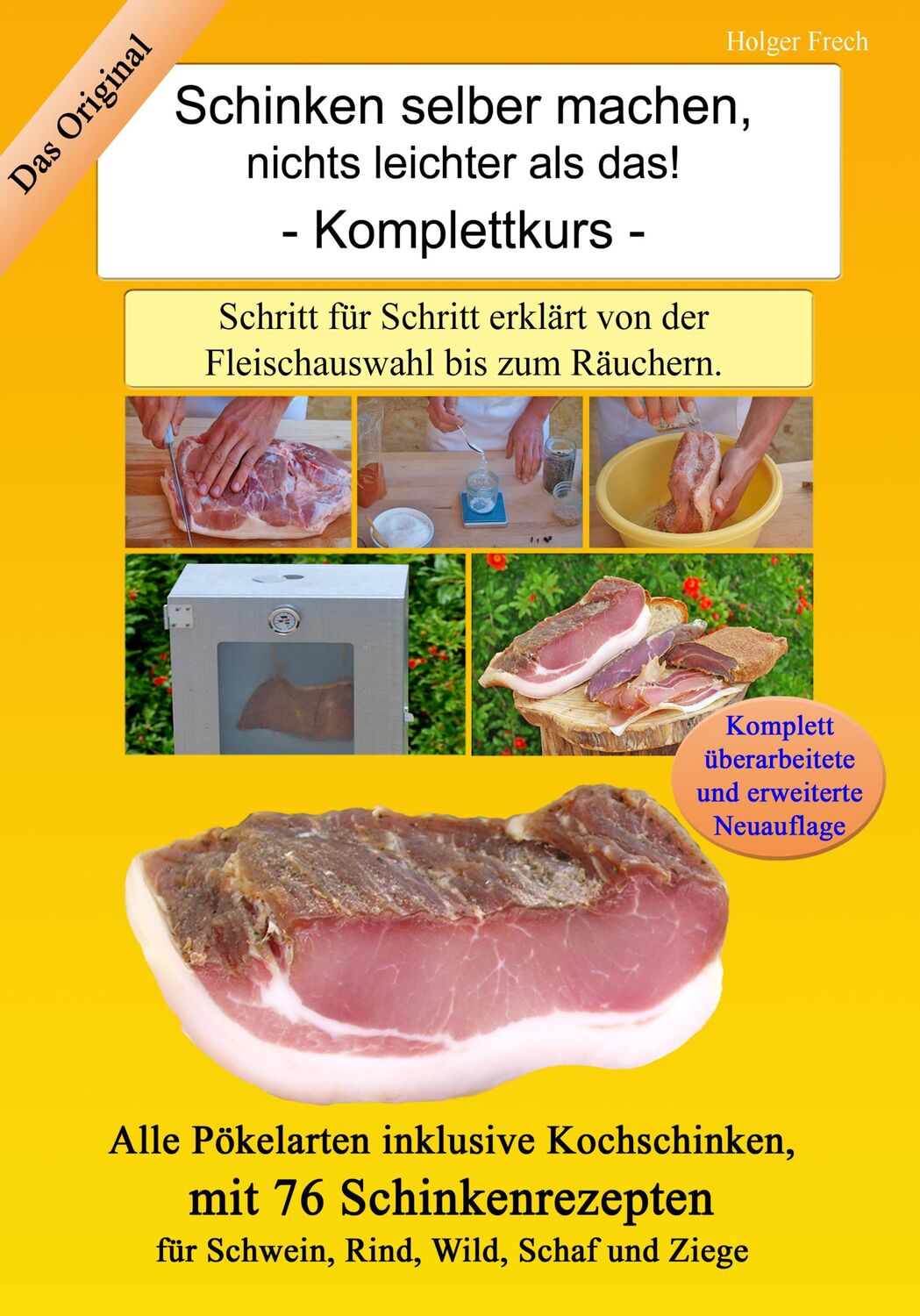 Cover: 9783981893908 | Schinken selber machen, nichts leichter als das! | Holger Frech | Buch