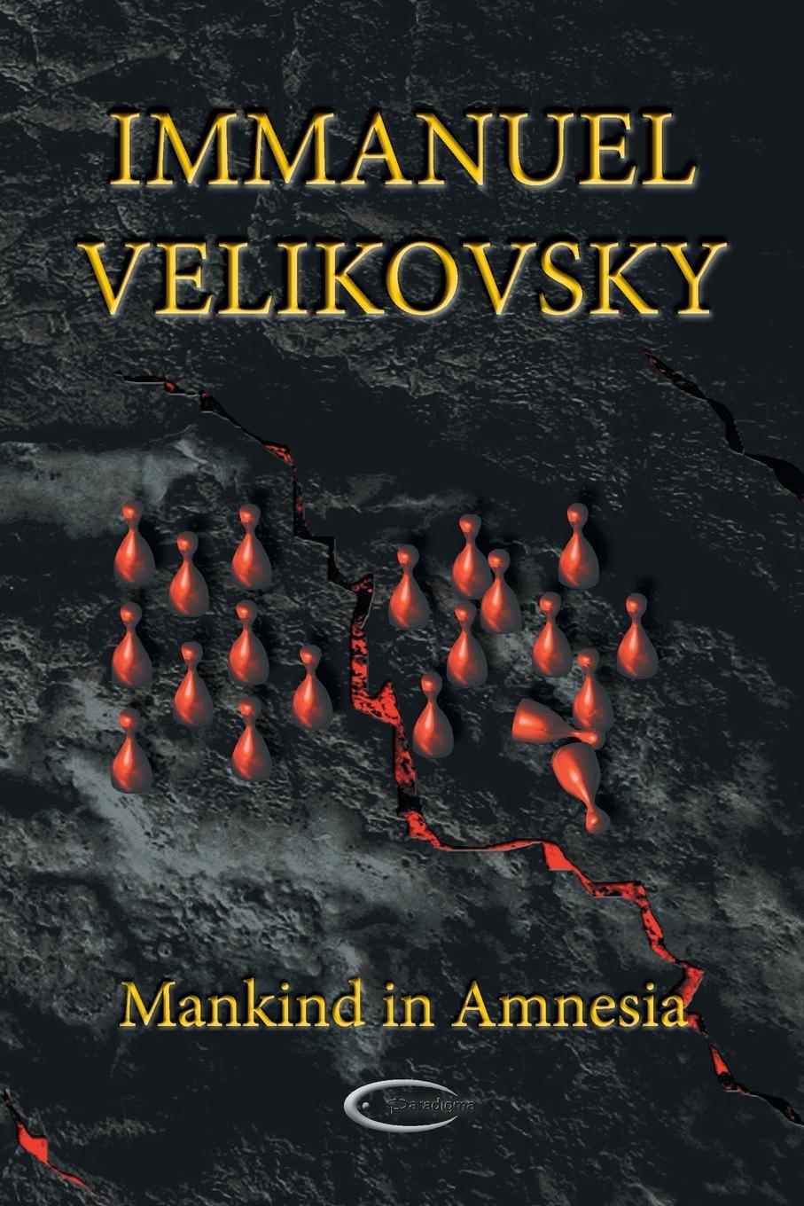 Cover: 9781906833169 | Mankind in Amnesia | Immanuel Velikovsky | Taschenbuch | Englisch