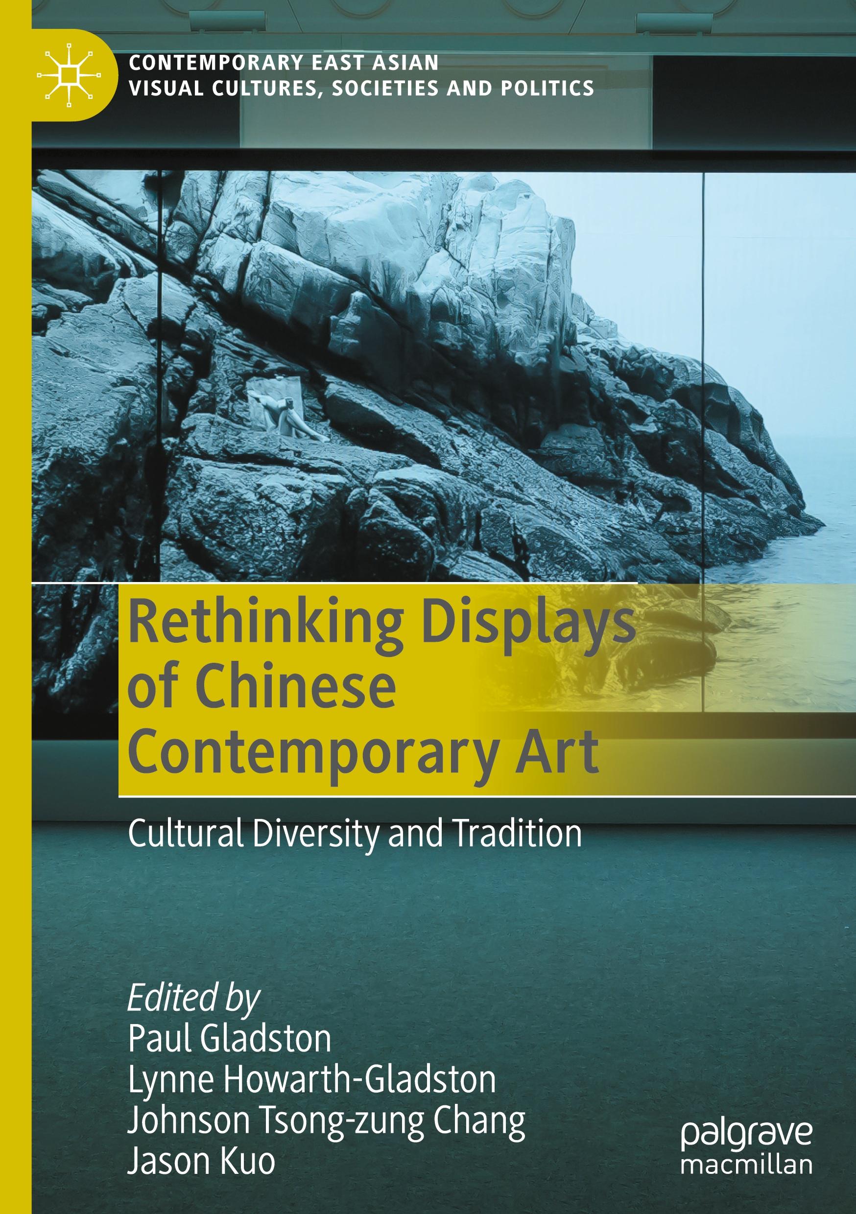 Cover: 9789819729050 | Rethinking Displays of Chinese Contemporary Art | Gladston (u. a.)