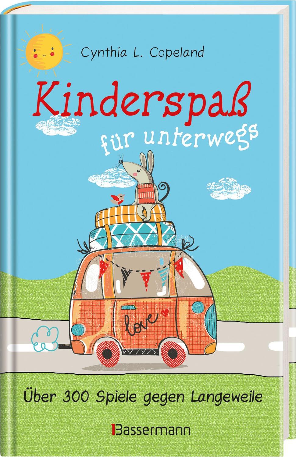 Bild: 9783809440024 | Kinderspaß für unterwegs. Von 0 bis 99 Jahren | Cynthia L. Copeland