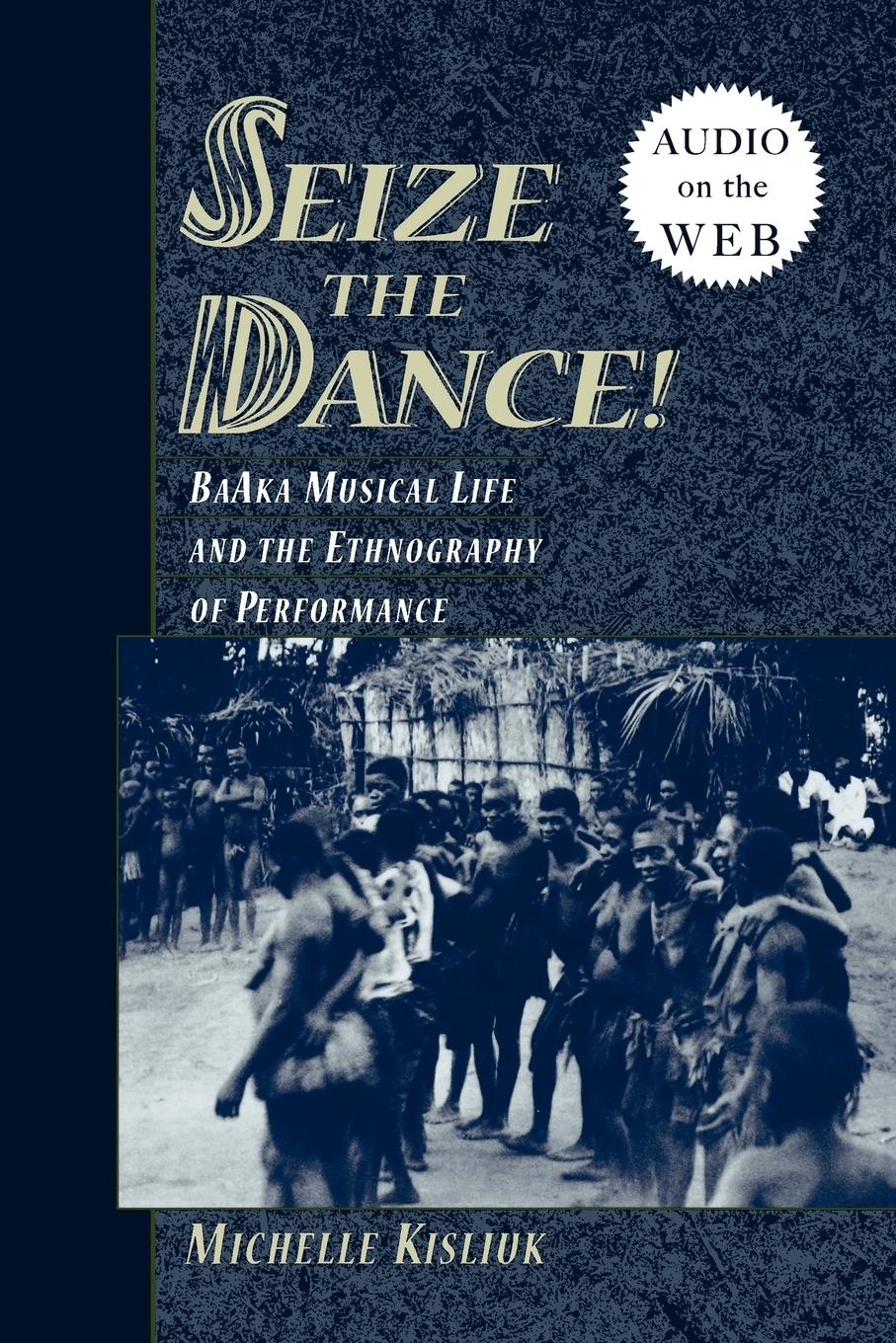 Cover: 9780195308693 | Seize the Dance | Michelle Kisliuk | Taschenbuch | Buch | Englisch