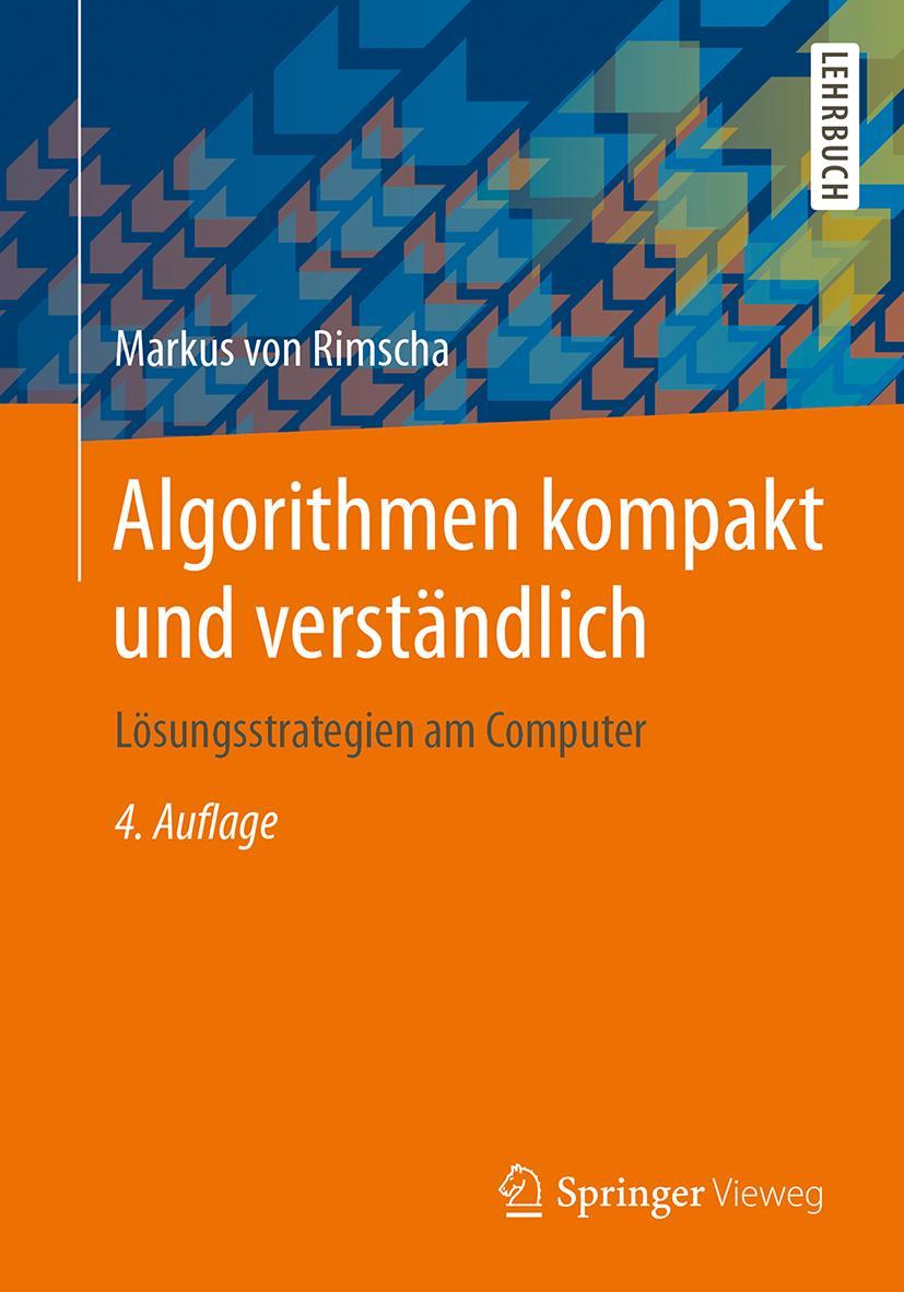 Cover: 9783658186104 | Algorithmen kompakt und verständlich | Lösungsstrategien am Computer