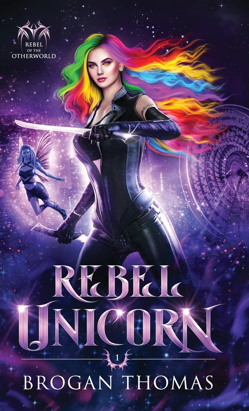 Cover: 9781915946010 | Rebel Unicorn | Brogan Thomas | Buch | Englisch | 2023