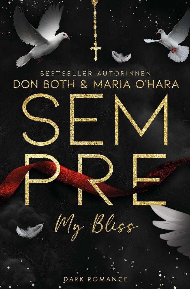 Cover: 9783759207180 | Sempre - My Bliss | Don Both (u. a.) | Taschenbuch | Sempre | 484 S.