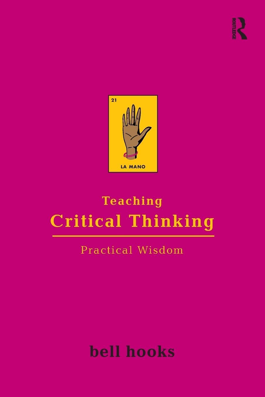 Cover: 9780415968201 | Teaching Critical Thinking | Practical Wisdom | Bell Hooks | Buch