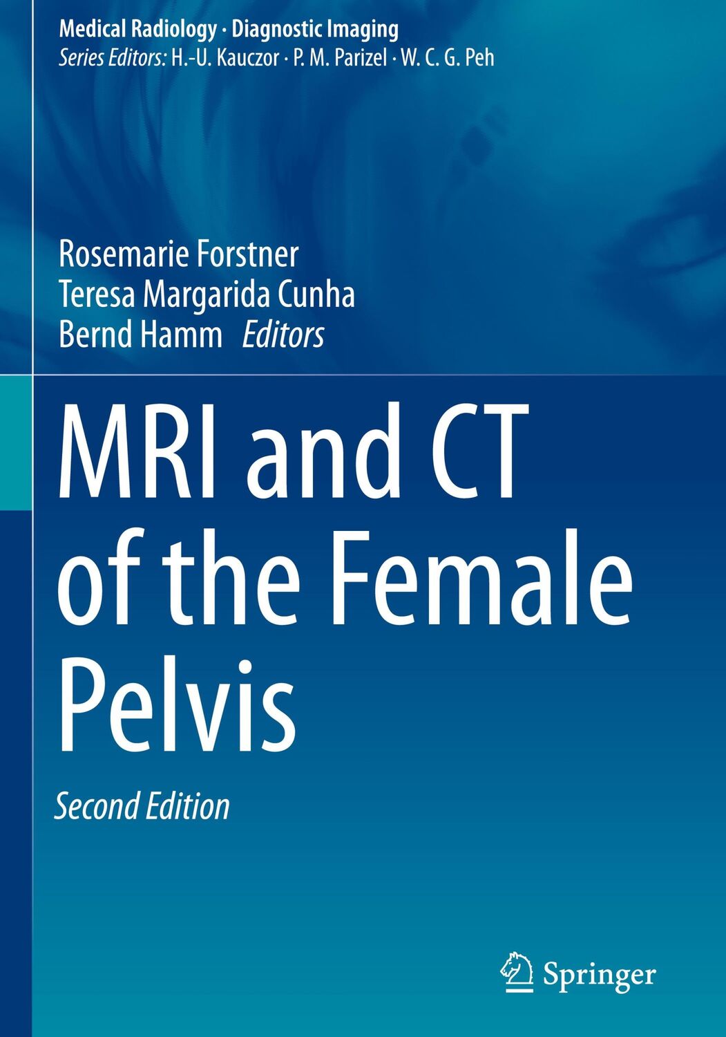 Cover: 9783319425733 | MRI and CT of the Female Pelvis | Bernd Hamm (u. a.) | Buch | ix