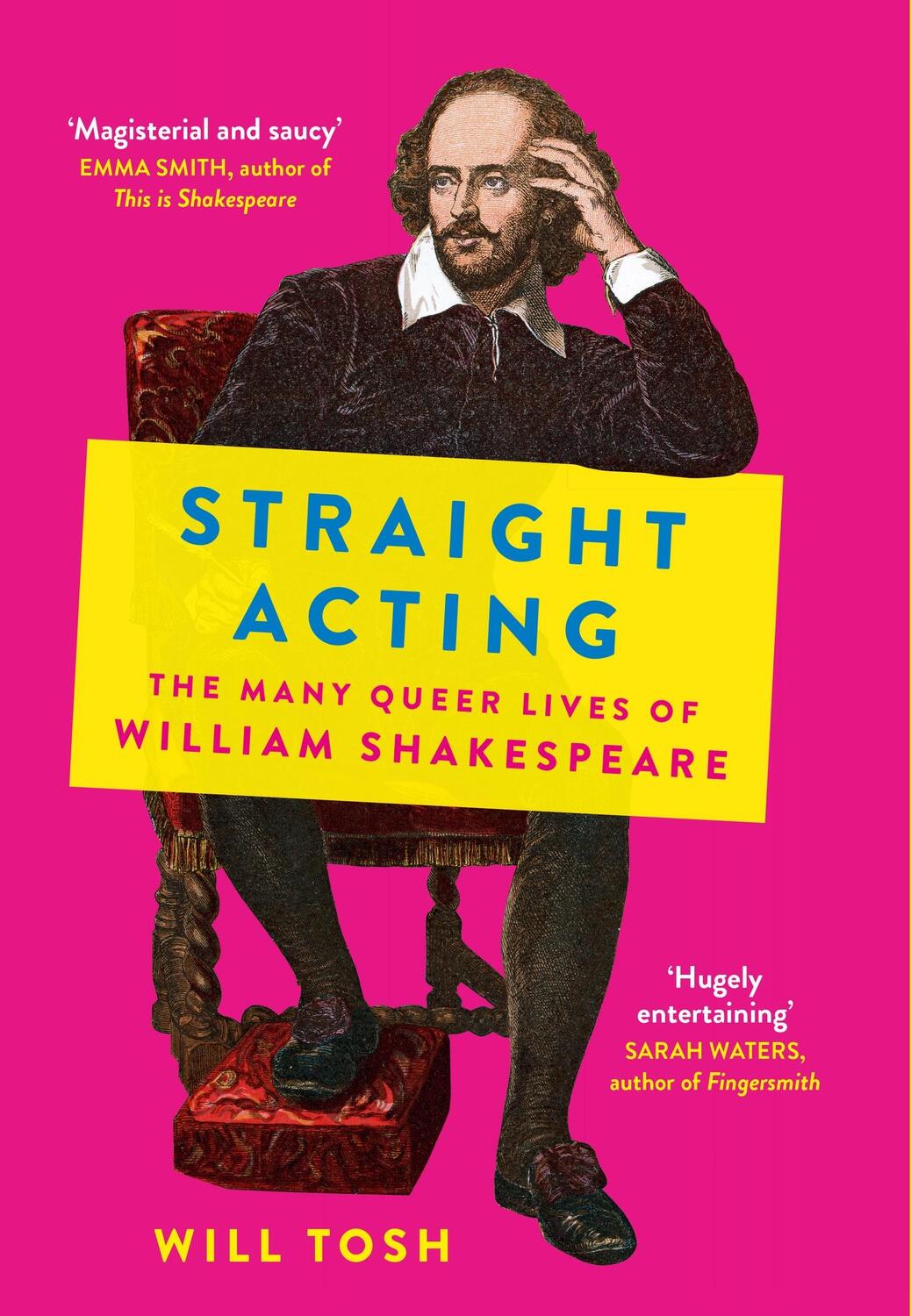 Cover: 9781529390476 | Straight Acting | The Many Queer Lives of William Shakespeare | Tosh