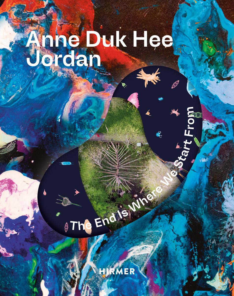 Cover: 9783777444383 | Anne Duk Hee Jordan | The End Is Where We Start From | Horvath (u. a.)