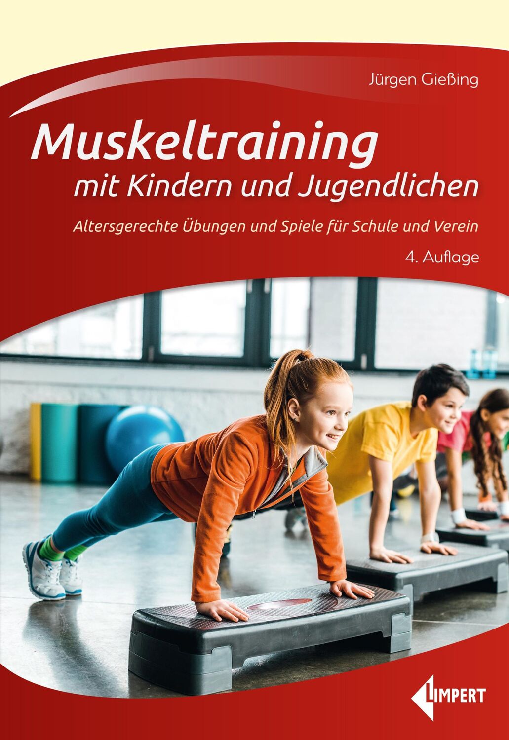 Cover: 9783785320105 | Muskeltraining mit Kindern und Jugendlichen | Jürgen Gießing | Buch