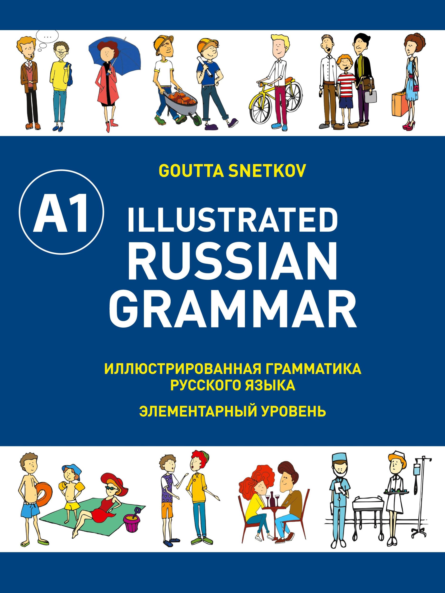 Cover: 9781526200341 | Illustrated Russian Grammar | Goutta Snetkov | Taschenbuch | Englisch