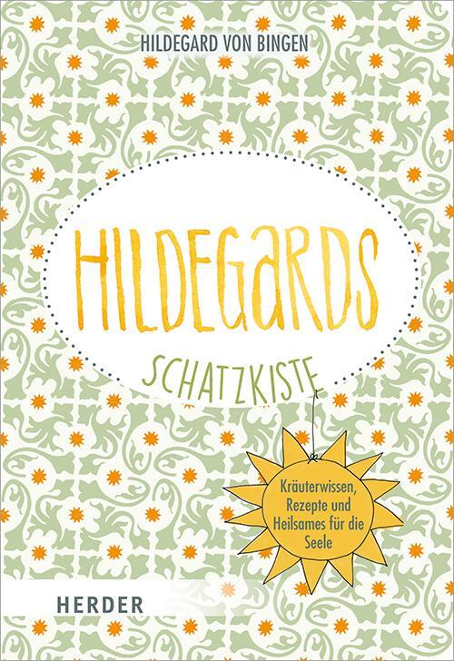 Cover: 9783451031717 | Hildegards Schatzkiste | Hildegard Von Bingen | Taschenbuch | 144 S.