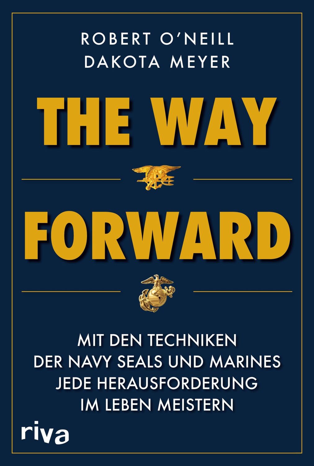 Cover: 9783742323897 | The Way Forward | Robert O'Neill (u. a.) | Buch | 352 S. | Deutsch