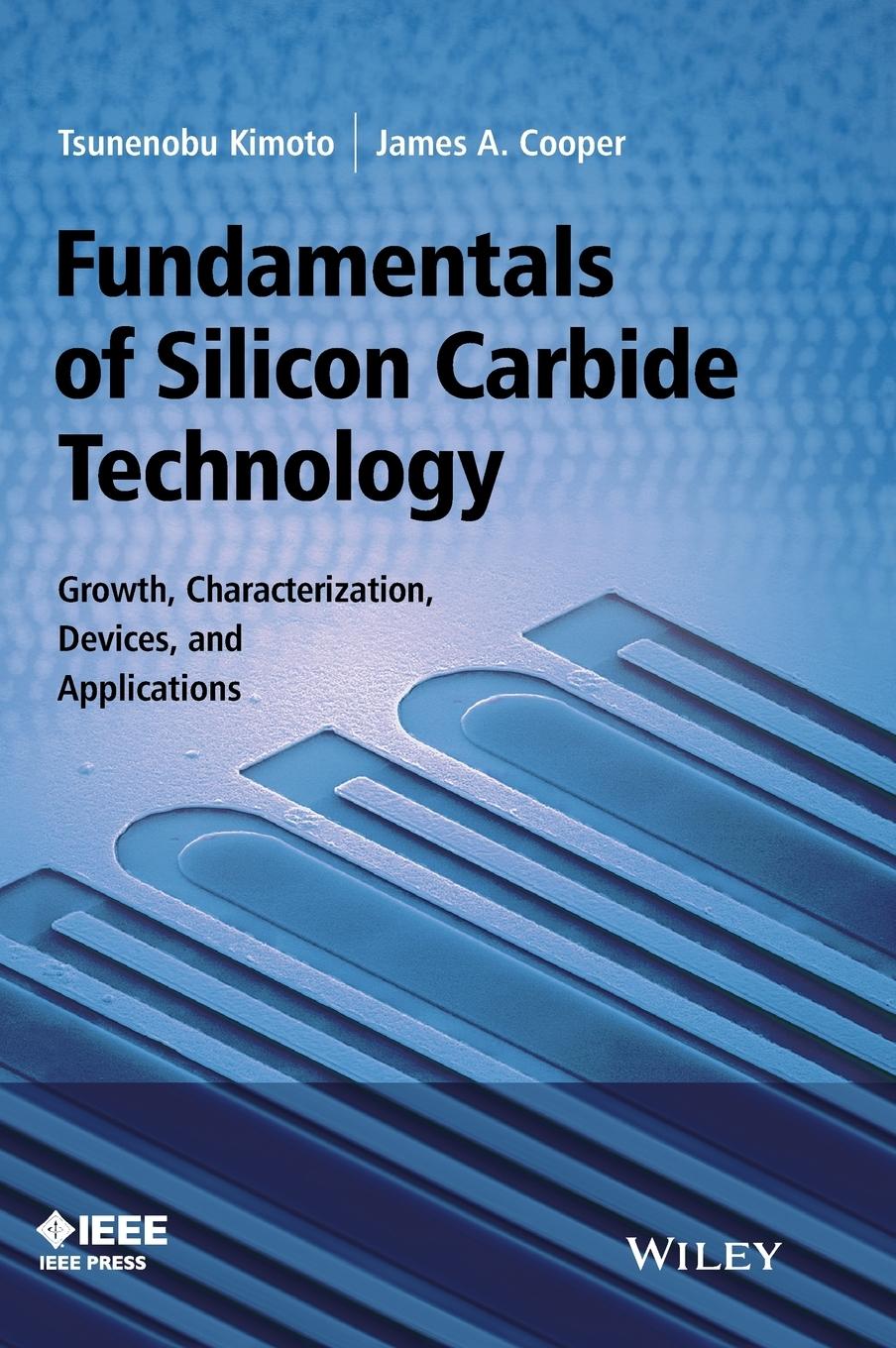 Cover: 9781118313527 | Fundamentals of Silicon Carbide Technology | Tsunenobu Kimoto (u. a.)