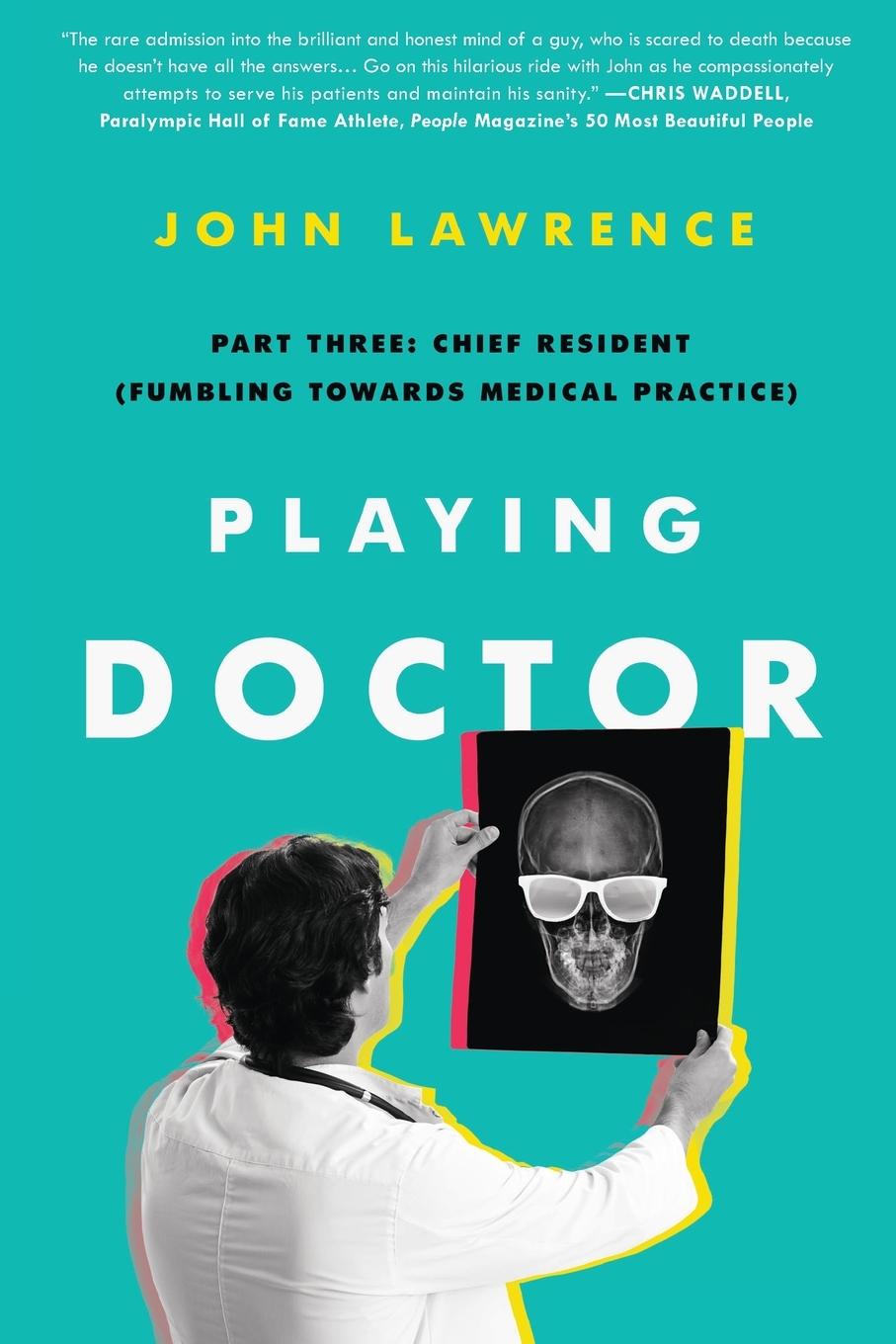 Cover: 9781735507255 | Playing Doctor; Part Three | John Lawrence | Taschenbuch | Englisch