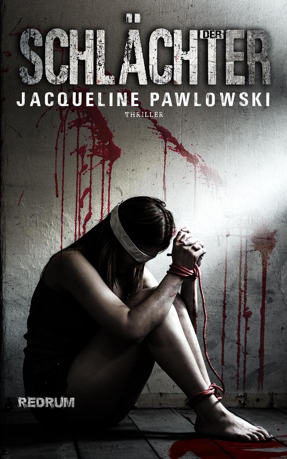 Cover: 9783959570695 | Der Schlächter | Jacqueline Pawlowski | Taschenbuch | 249 S. | Deutsch