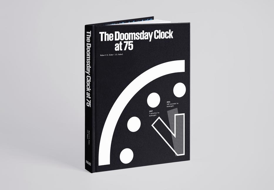 Cover: 9781955125154 | The Doomsday Clock at 75 | Robert K. Elder (u. a.) | Buch | Gebunden