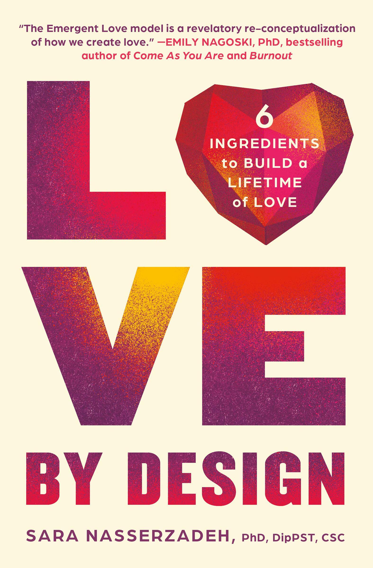 Cover: 9781538742921 | Love by Design | 6 Ingredients to Build a Lifetime of Love | Buch