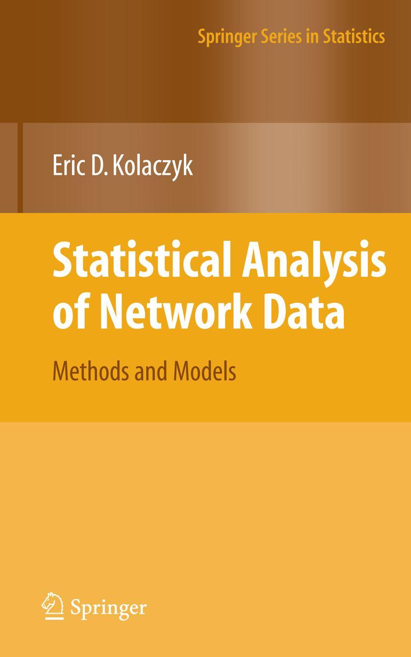 Cover: 9781441927767 | Statistical Analysis of Network Data | Methods and Models | Kolaczyk