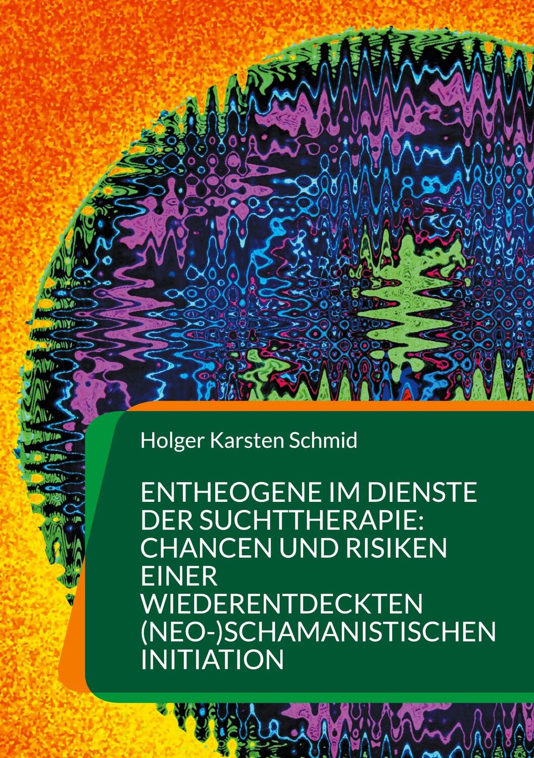 Cover: 9783740785178 | Entheogene im Dienste der Suchttherapie: Chancen und Risiken einer...