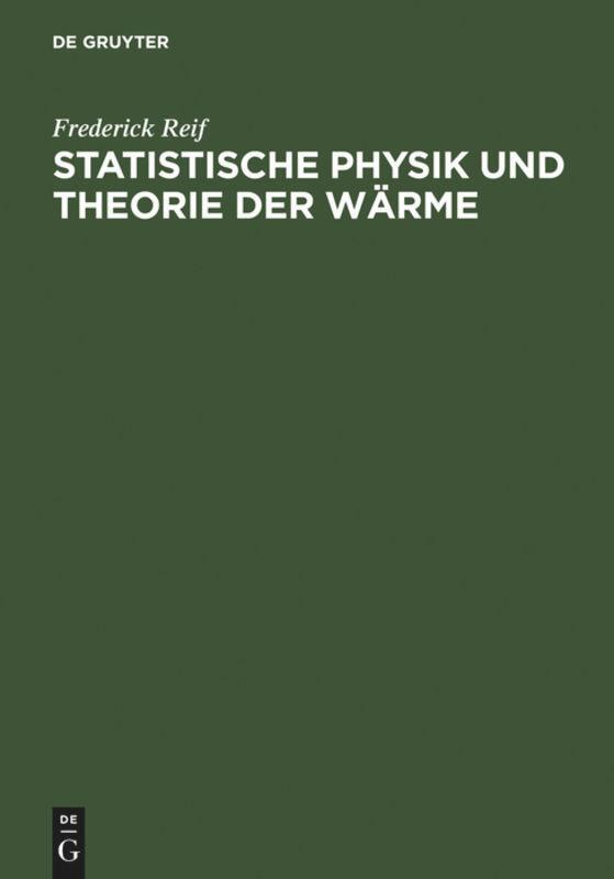 Cover: 9783110113839 | Statistische Physik und Theorie der Wärme | Frederick Reif | Buch