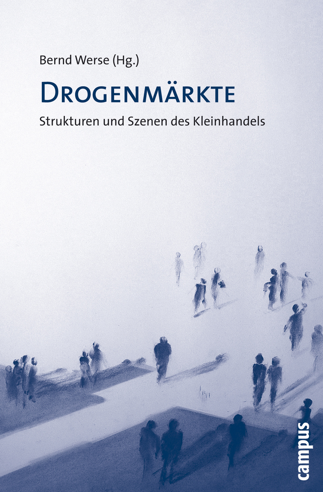 Cover: 9783593386355 | Drogenmärkte | Strukturen und Szenen des Kleinhandels | Bernd Werse