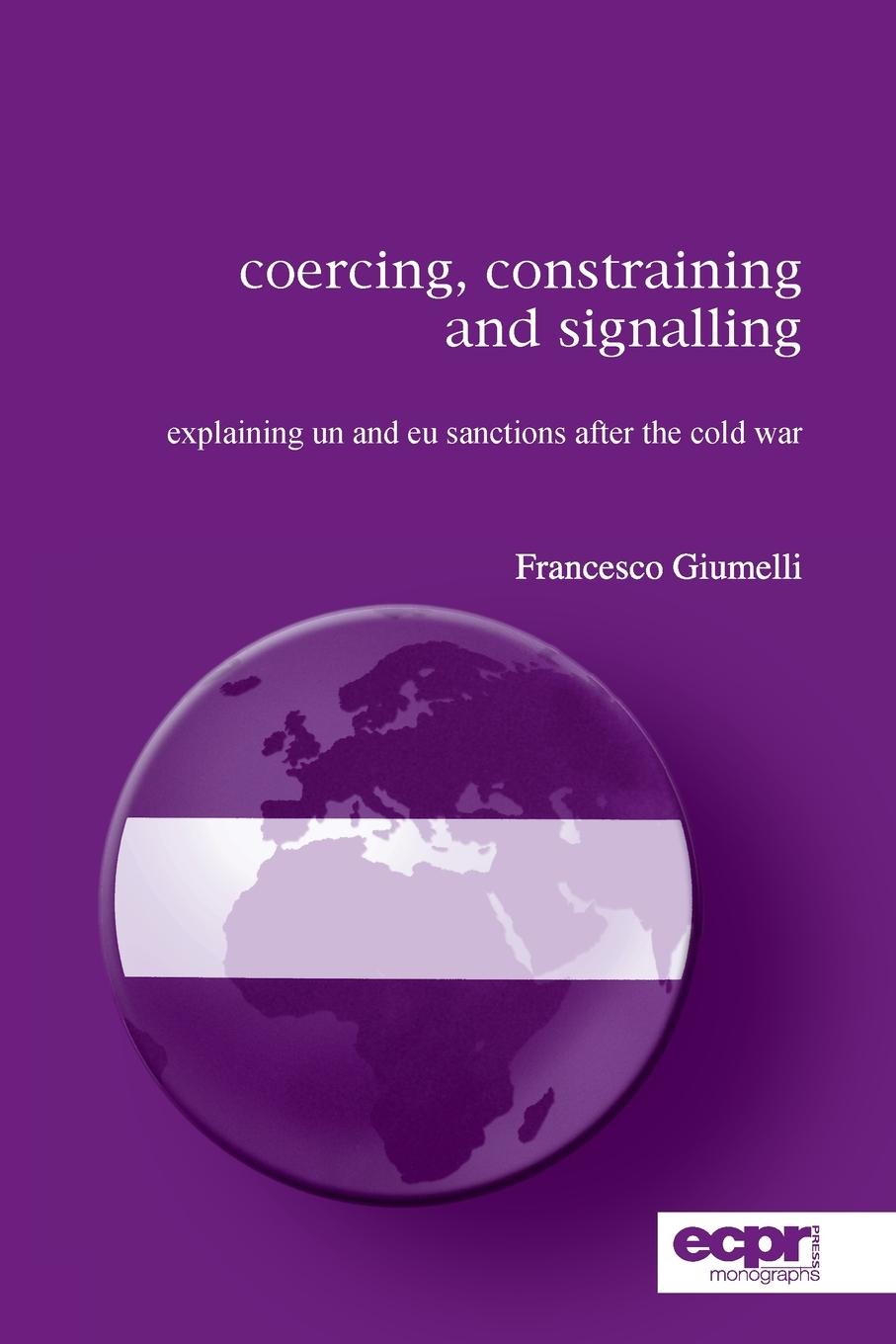 Cover: 9781907301209 | Coercing, Constraining and Signalling | Francesco Giumelli | Buch