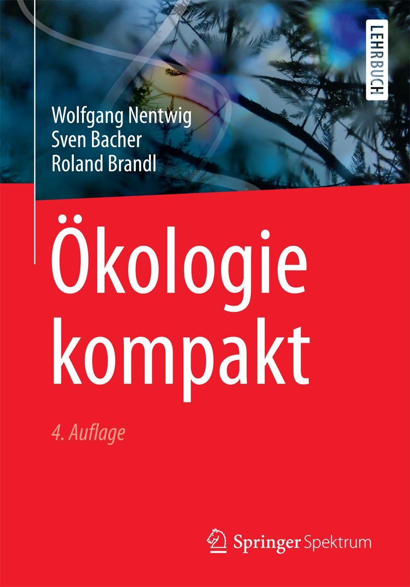 Cover: 9783662543511 | Ökologie kompakt | Wolfgang Nentwig (u. a.) | Taschenbuch | XVI | 2017