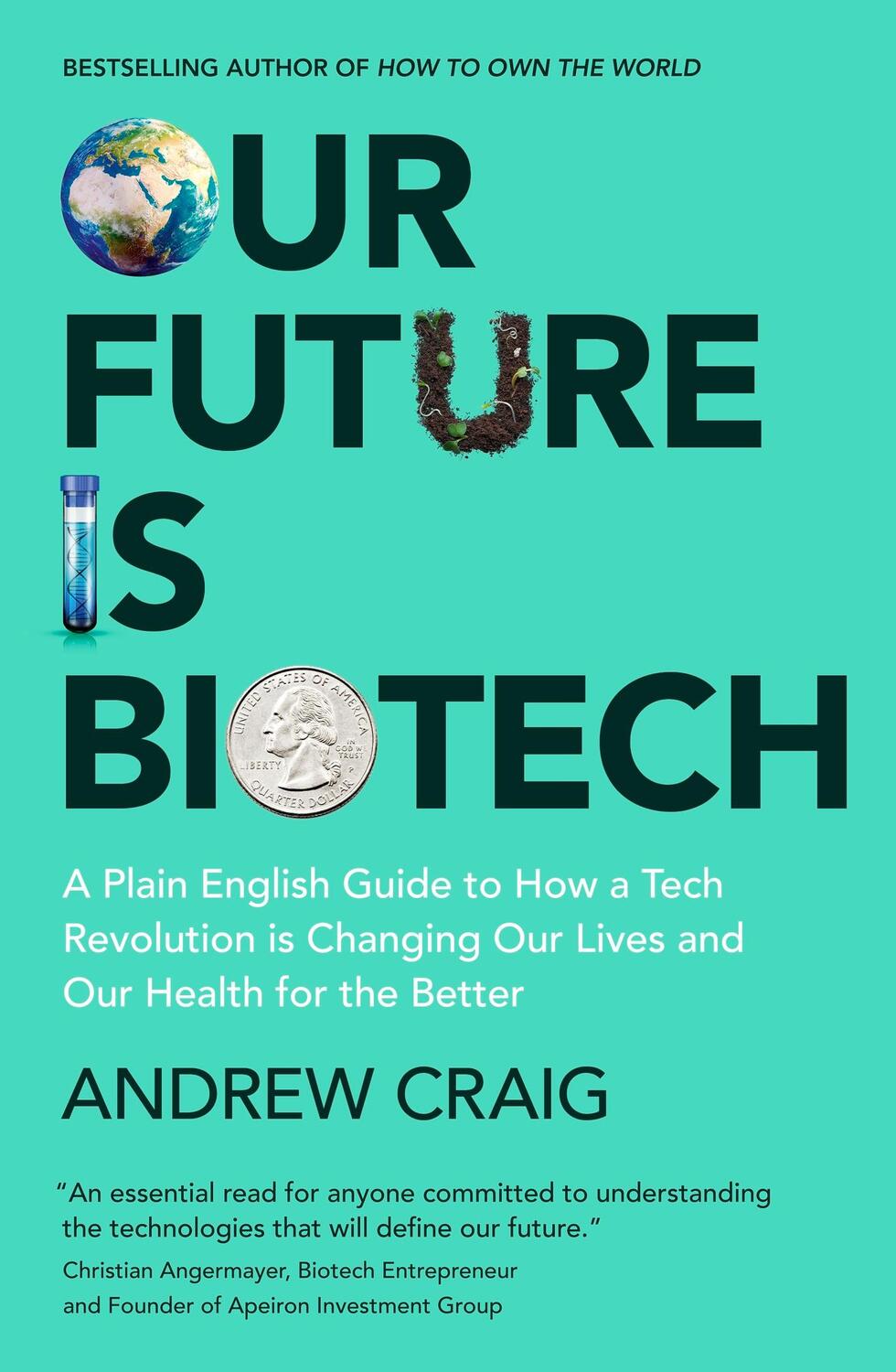 Cover: 9781399800198 | Our Future is Biotech | Andrew Craig | Taschenbuch | Englisch | 2024