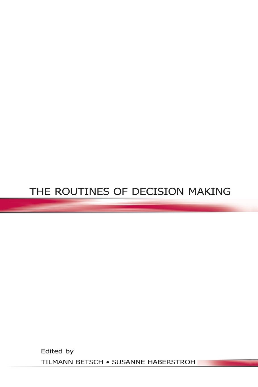 Cover: 9780415652735 | The Routines of Decision Making | Tilmann Betsch (u. a.) | Taschenbuch