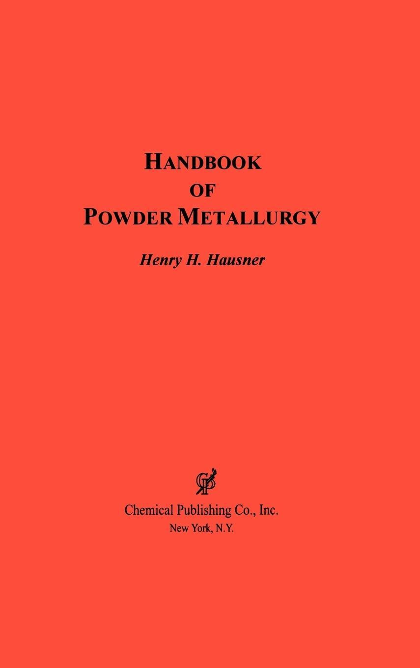 Cover: 9780820602196 | Handbook of Powder Metallurgy | Henry H. Hausner | Buch | Englisch