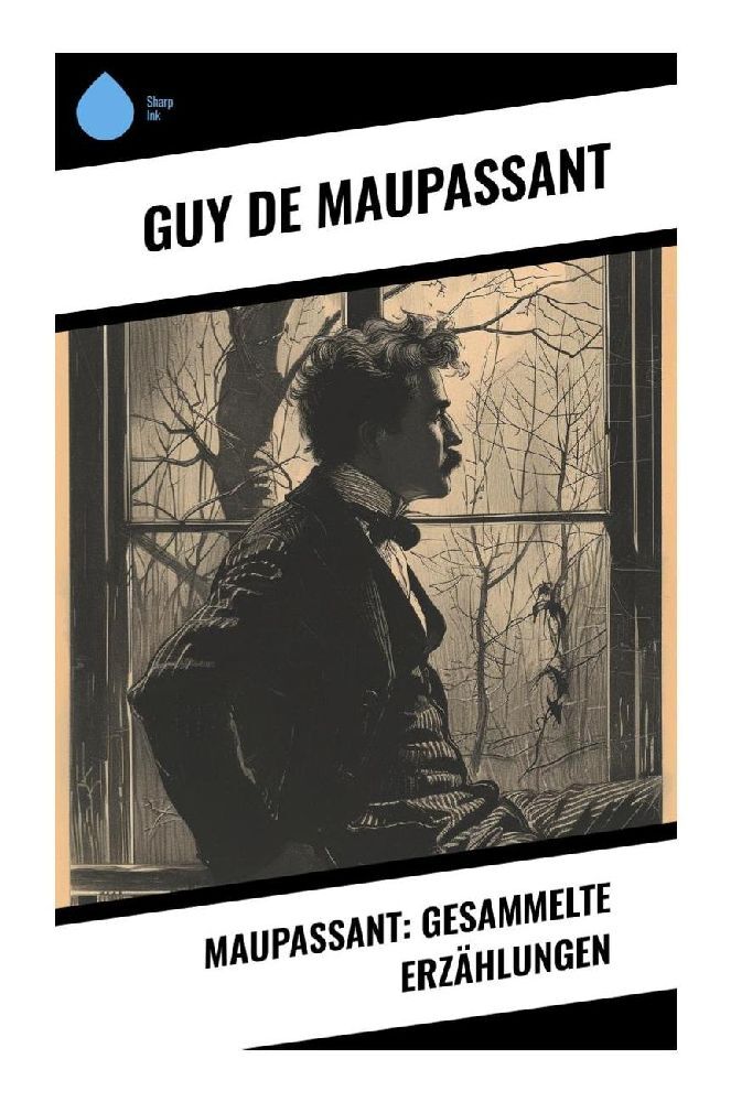 Cover: 9788028351441 | Maupassant: Gesammelte Erzählungen | Guy de Maupassant | Taschenbuch