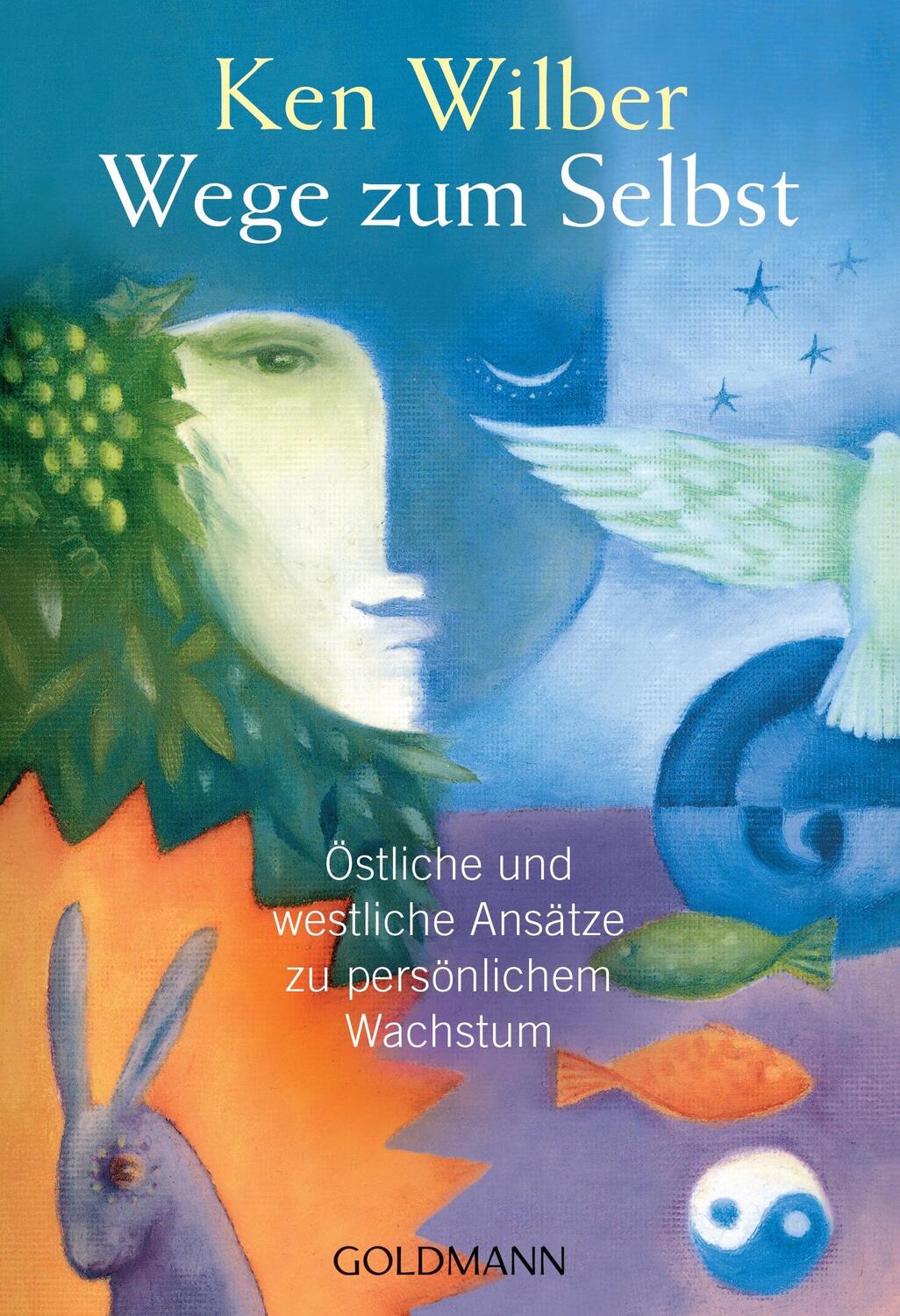 Cover: 9783442218448 | Wege zum Selbst | Ken Wilber | Taschenbuch | Goldmanns Taschenbücher