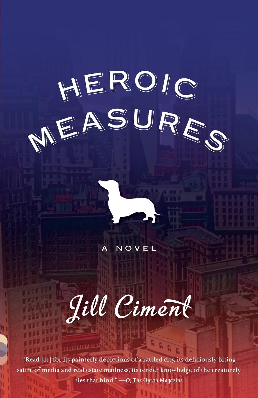 Cover: 9780307386786 | Heroic Measures | Jill Ciment | Taschenbuch | Englisch | 2010 | Knopf