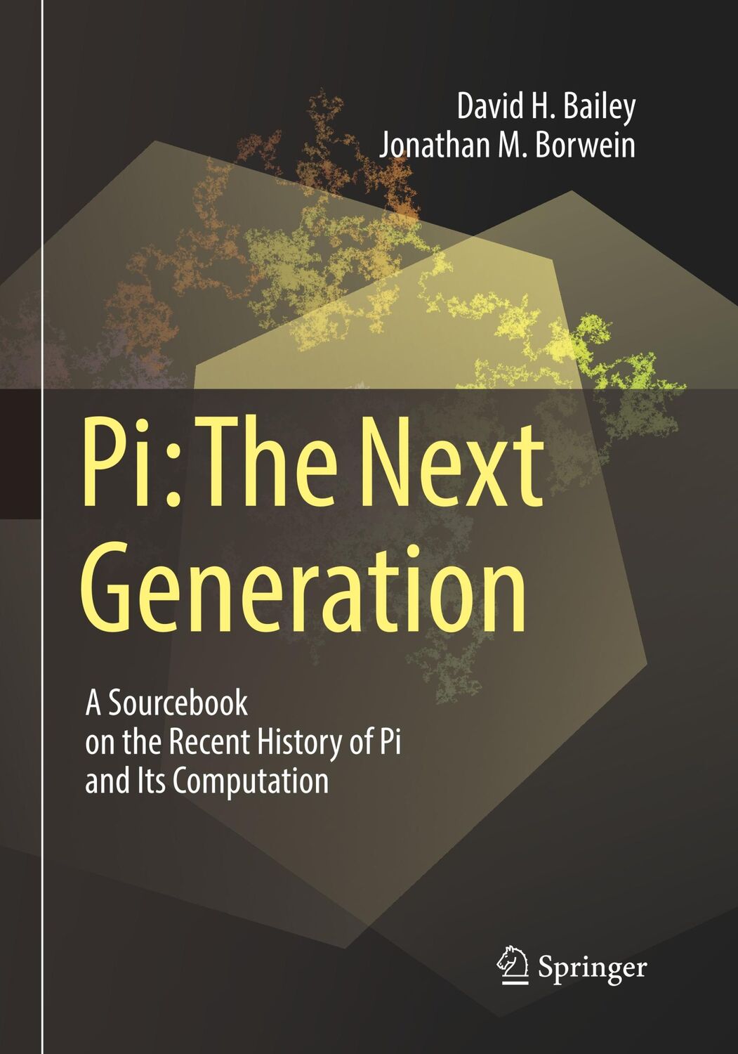 Cover: 9783319812700 | Pi: The Next Generation | Jonathan M. Borwein (u. a.) | Taschenbuch