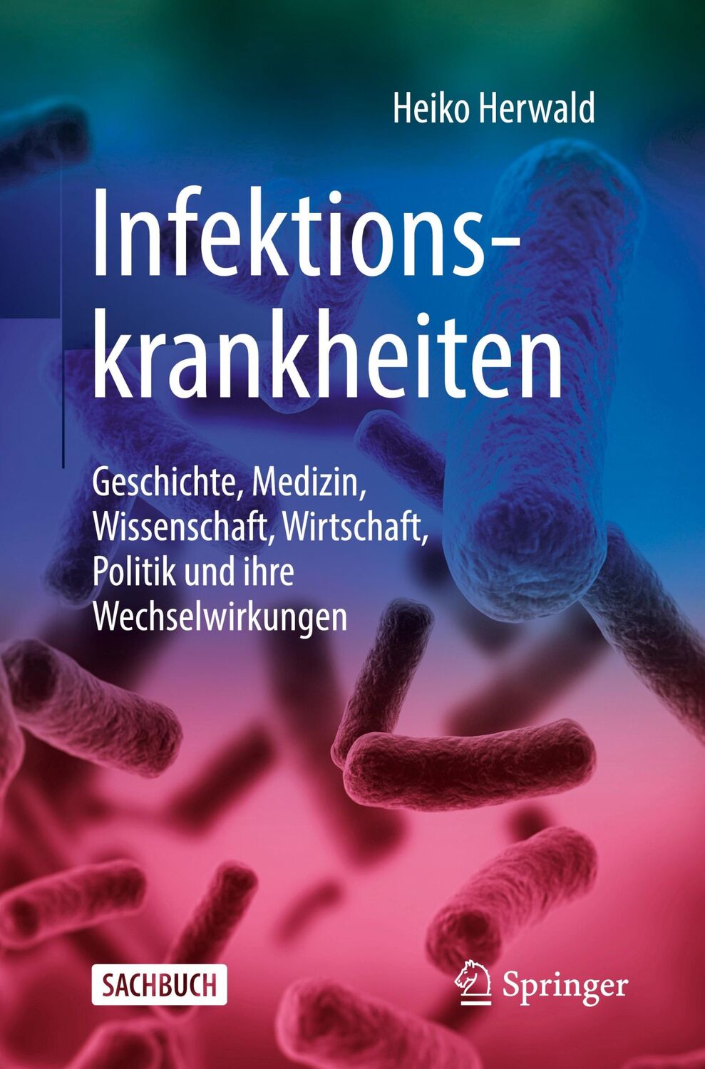 Cover: 9783662585184 | Infektionskrankheiten | Heiko Herwald | Taschenbuch | xii | Deutsch