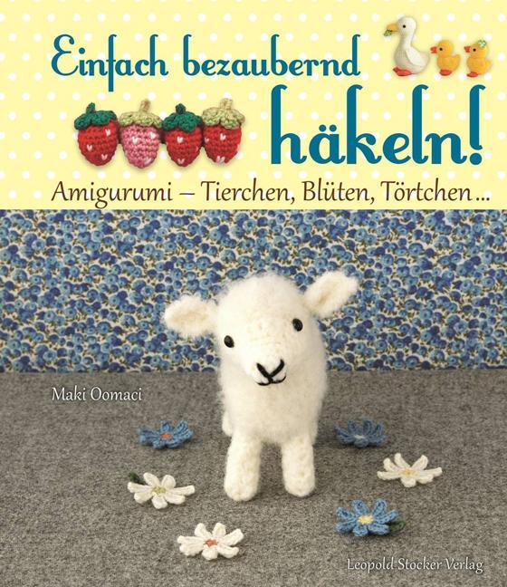 Cover: 9783702014759 | Einfach bezaubernd häkeln! | Maki Oomaci | Taschenbuch | 176 S. | 2014